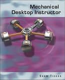 Mechanical Desktop Instructor