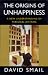 The Origins of Unhappiness: A New Understanding of Personal Distress (Psychology/self-help)