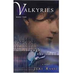All Through the Blood (Valkyries Series)