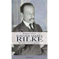Rainer Maria Rilke: Im Herzwerk der Sprache