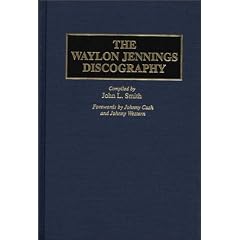The Waylon Jennings Discography (Discographies)