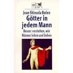 G�tter in jedem Mann. Besser verstehen, wie M�nner leben und lieben.