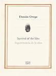 Damian Ortega: Survival of the Idea:...
