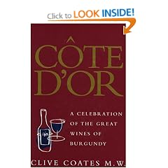 Cote D'or: A Celebration Of The Great Wines Of Burgundy