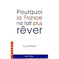 Pourquoi la France ne fait plus r�ver