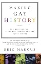 Making Gay History: The Half Century Fight for Lesbian and Gay Equal Rights