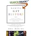 Making Gay History: The Half Century Fight for Lesbian and Gay Equal Rights