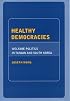 Healthy Democracies: Welfare Politics in Taiwan And South Korea