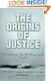 The Origins of Justice: The Evolution of Morality, Human Rights, and Law (Pennsylvania Studies in Human Rights)