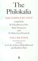 The Philokalia, Volume 4: The Complete Text; Compiled by St. Nikodimos of the Holy Mountain & St. Markarios of Corinth (Philokalia)