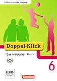 Produkt-Bild: Doppel-Klick - Differenzierende Ausgabe: 6. Schuljahr - Das Arbeitsheft Basis mit CD-ROM: Arbeitsheft mit CD-ROM