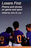 Losers First: An Anthology of Sports Literature
