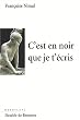 C'est en noir que je t'�cris