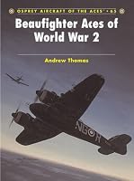 Beaufighter Aces of World War 2 (Aircraft of the Aces)