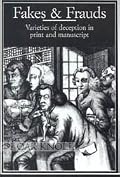 Fakes and Frauds: Varieties of Deception in Print and Manuscript (Publishing Pathways Series)
