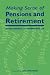 Book MAKING SENSE OF PENSIONS AND RETIREMENT (Business Side of General Practice)