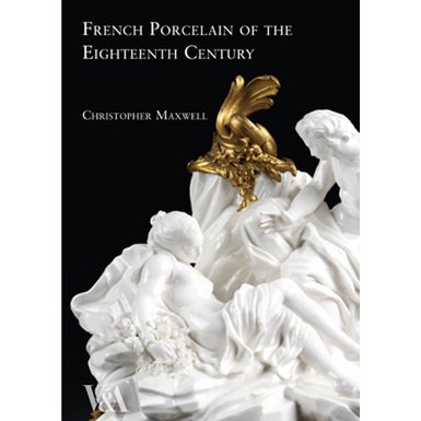 French Porcelain of the Eighteenth Century