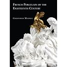 French Porcelain of the Eighteenth Century