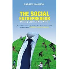 The Social Entrepreneur: Making Communities Work