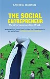 The Social Entrepreneur: Making Communities Work
