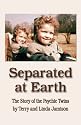 SEPARATED AT EARTH: The Story of the Psychic Twins