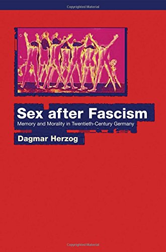 sex after fascism memory and morality in twentieth century germany