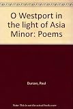 O Westport in the light of Asia Minor : poems