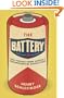 The Battery: How Portable Power Sparked a Technological Revolution