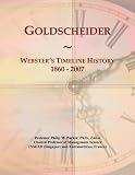 Goldscheider: Webster's Timeline History, 1860 - 2007