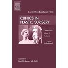 Current Trends in Facial Fillers, An Issue of Clinics in Plastic Surgery (The Clinics:... by D. Jansen