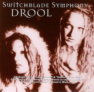 Switchblade Symphony - Drool - Zortam Music