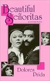 Beautiful Senoritas & Other Plays