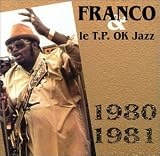 Franco & Le T.P. Ok Jazz 1980-1981