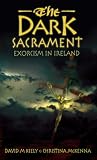 The Dark Sacrament: Exorcism in Modern Ireland