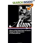 Click here to buy History of the United States of America During the Administrations of Thomas Jefferson (Library of America) by Henry Adams.