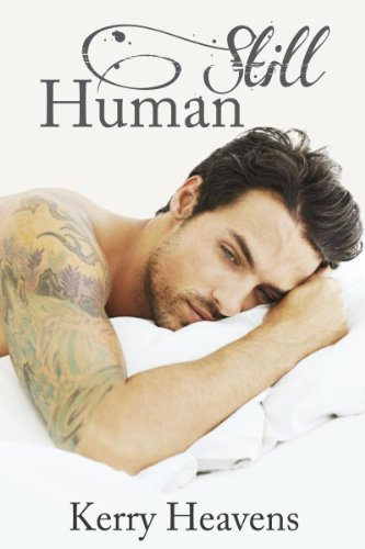 Still Human (Just Human) by Kerry Heavens
