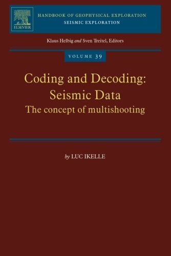 Coding and Decoding: Seismic Data: The concept of multishooting (Volume 39)