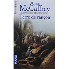 Le cycle des hommes libres, tome 4 : Terre de ran�on