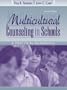 Multicultural Counseling in Schools: A Practical Handbook (2nd Edition)