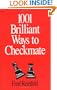 1001 Brilliant Ways to Checkmate (Chess lovers' library)