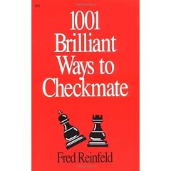1001 Brilliant Ways to Checkmate (Chess lovers' library)