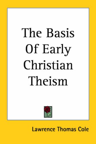 The Basis of Early Christian Theism under Theism in The Books Store