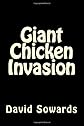 Giant Chicken Invasion