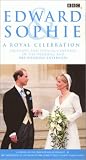 Edward & Sophie: A Royal Celebration [VHS]