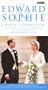 Edward & Sophie: A Royal Celebration [VHS]