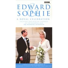 Edward & Sophie: A Royal Celebration [VHS]