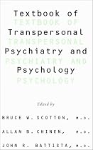 Textbook Of Transpersonal Psychiatry And Psychology