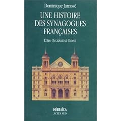 Histoire des synagogues fran�aises  entre occident et orient