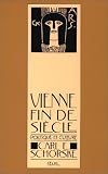 Vienne fin de siècle. Politique et culture