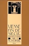 Vienne fin de si�cle. Politique et culture